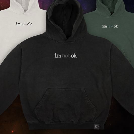 NEW “im (not) ok" Hoodie